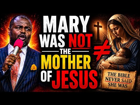 MARY WAS NOT THE MOTHER OF JESUS||DR ABEL DAMINA 