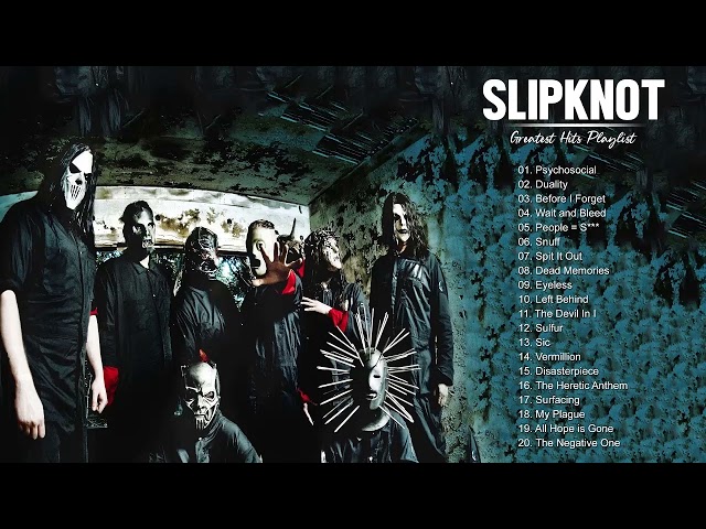 Slipknot Best Song Full Album 2022 - The Greatest Hit Of Slipknot 2022 class=