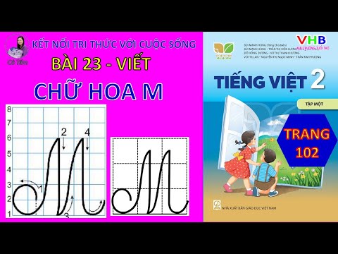 Video Tiếng Việt Lớp 2| Tập 1| Bài 23| Viết| Chữ hoa M|... - youtube