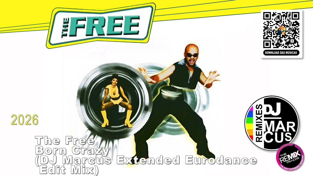 The Free - Born Crazy (DJ Marcus Extended Eurodance Edit Mix)