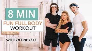 8 MIN FUN FULL BODY - with Ofenbach / Cardio, Leg + Arm Workout I No Equipment