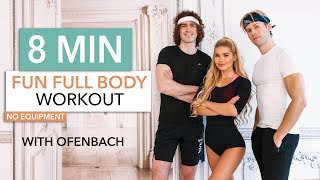 8 MIN FUN FULL BODY - with Ofenbach \/ Cardio, Leg + Arm Workout I No Equipment