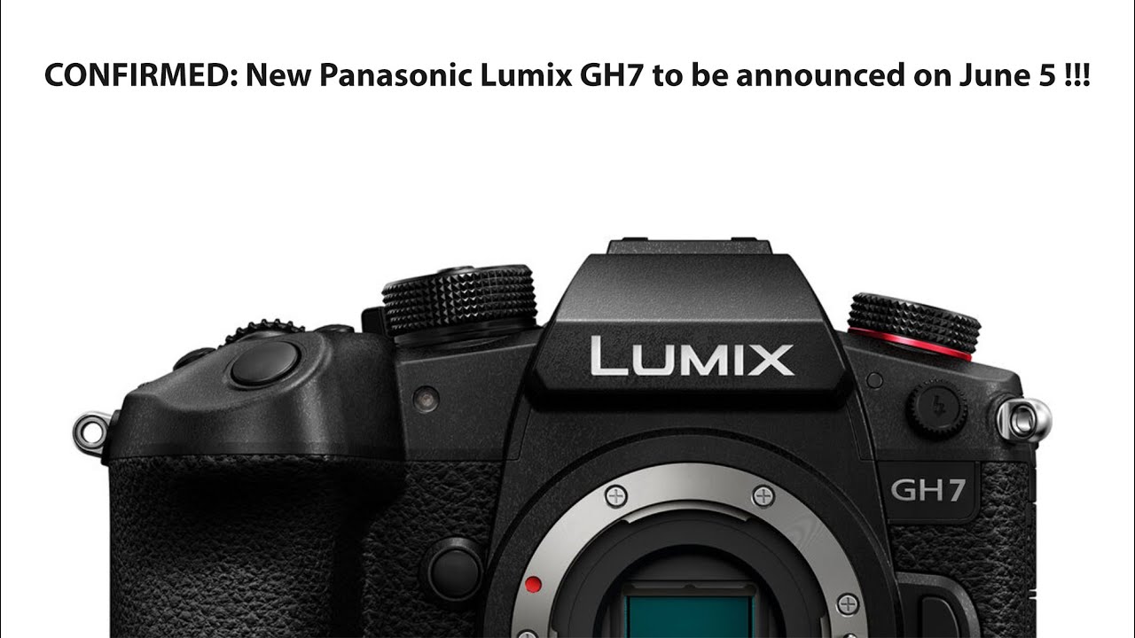 Confirmed: Panasonic will announce the new Lumix GH7 on June 5