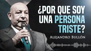 Pr. Bullon - 'Why am I a sad person?'