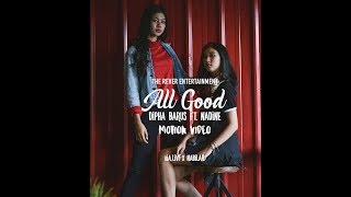 Download Lagu Dipha Barus ft. Nadin - All Good (MOTION VIDEO)  HIA LIVI X NABILAH MP3