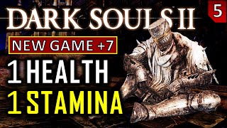 Dark Souls 2 with 1 HP & 1 Stamina on NG+7 - Part 5