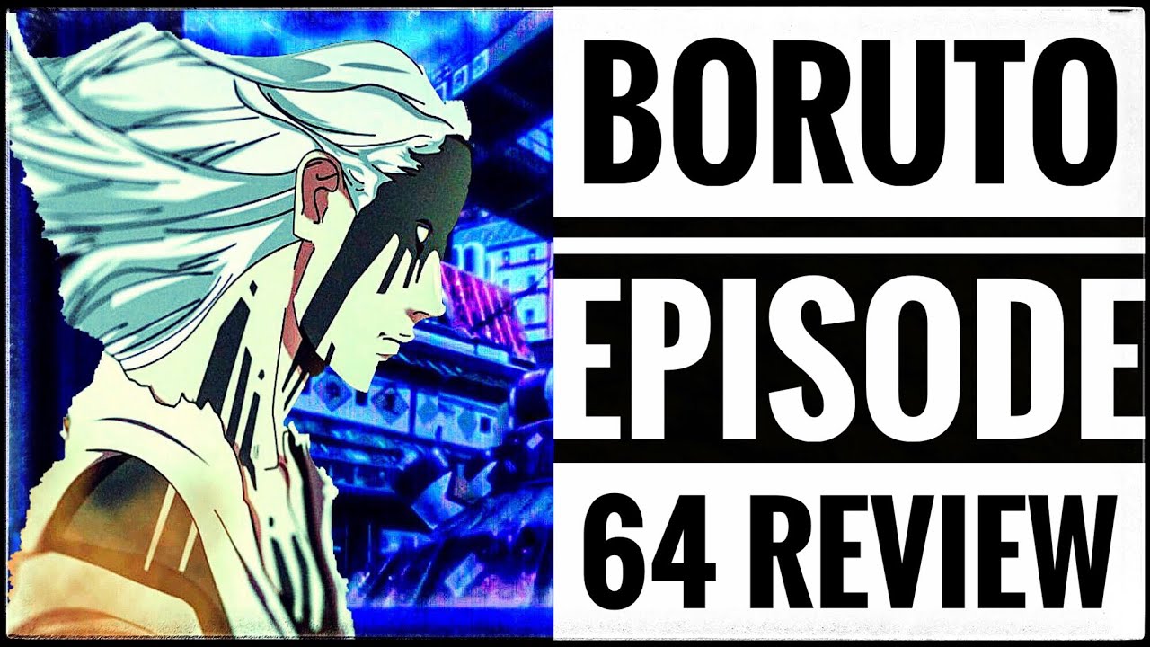 Boruto episode 64 review