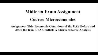 Assignment Guidelines || Midterm Exam || Microeconomics || DIU - RAK Campus - UAE