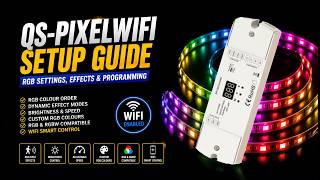 Quik Strip QS-PIXELWIFI Setup Guide | RGB Settings, Effects &amp; Controller Programming