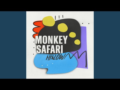 Monkey Safari - Hi & Low