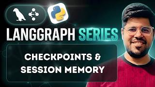 Checkpoints &amp; Session Memory in LangGraph 🤖