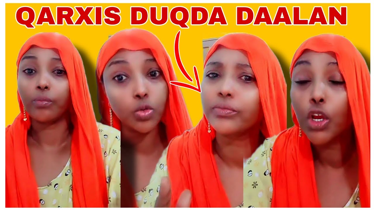 QARXIS🥱CEEBEY TACAAL NIN WAYN OO LASOO QARXIYEY👇DUQDA DAALAN CAADI MAAHA👇 - YouTube QARXIS🥱CEEBEY TACAAL NIN WAYN OO LASOO QARXIYEY👇DUQDA DAALAN CAADI MAAHA👇 - YouTube