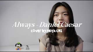 Always - Daniel Caesar | #coverbyfaithcns Resimi