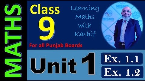 Unit 1 - Definitions & Exercise 1.1 & 1.2 - Class 9th - Mathematics