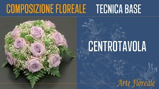 Corso fioristi e wedding planner - Scuola d'Arte Floreale - Centrotavola