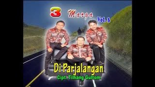 TRIO 3 MARGA - DI PARJALANGAN