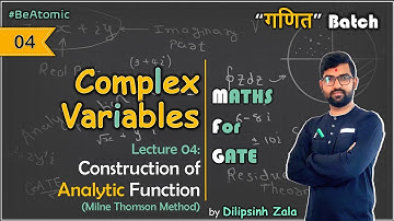 GATE | Complex Variables | Milne Thompson | Analytic Function | By Dilipsinh Zala | GANIT Batch
