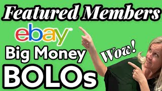 Unexpected Big Money BOLOs Featured Members Share What Sold on ebay