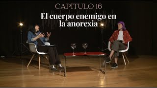 16- El cuerpo enemigo en la anorexia