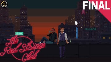 THE BUTTERFLY EFFECT - The Red Strings Club Gameplay (Final)