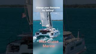 Charge your Batteries when Sailing with Max Cruise Marine.