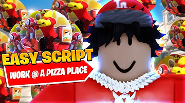 *BEST* New Work At A Pizza Place Auto Work Script *Auto Farm*
