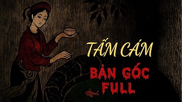 Truyện Cổ Tích Việt Nam | Truyện: Tấm Cám - Bản Gốc Full - cái kết Ám Ảnh