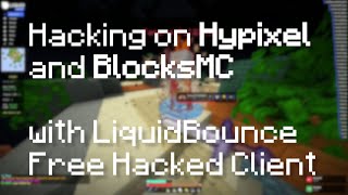 Hacking On Hypixel And Blocksmc W Liquidbounce V0.1.9