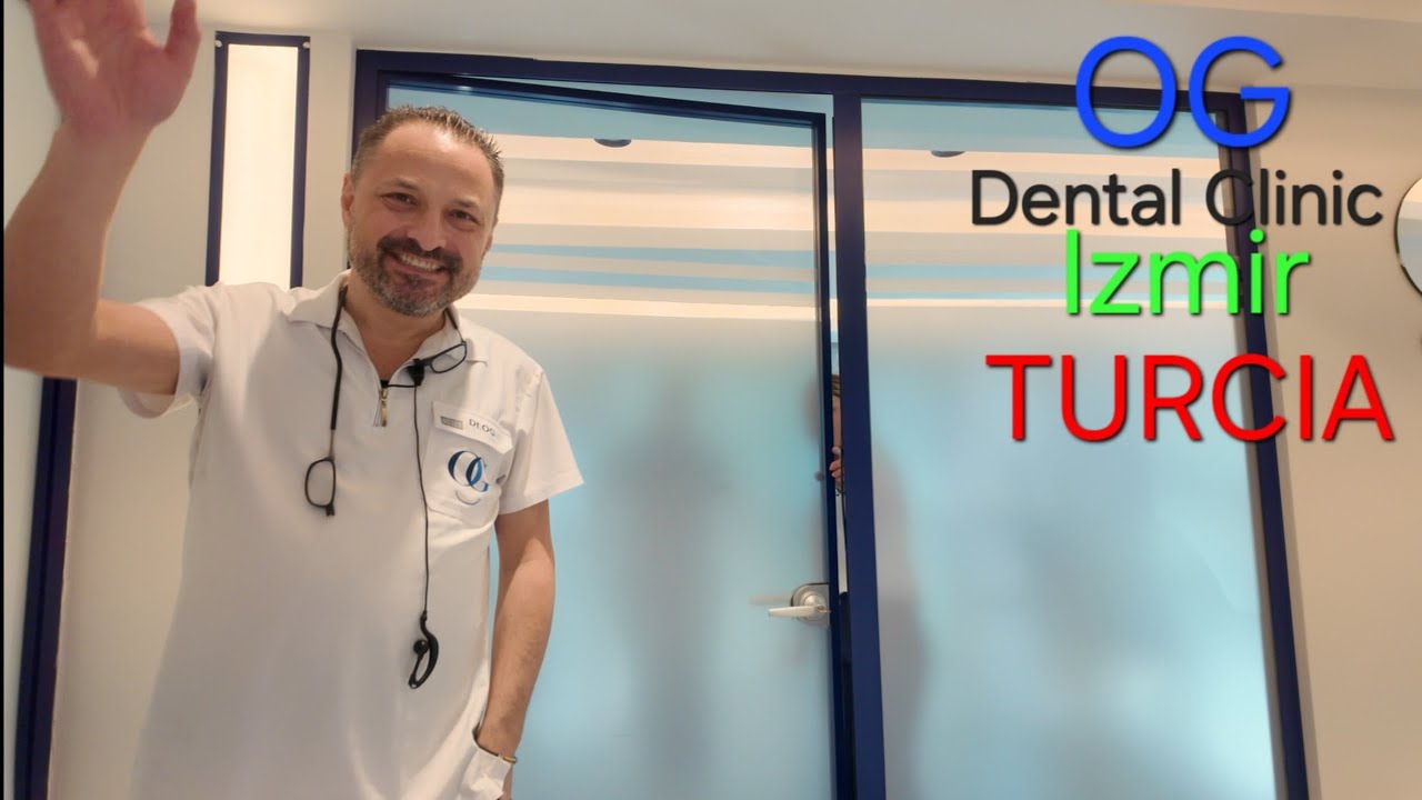 TURCIA , OG Dantal Clinic: Expertiză și Sănătate Orală de Top în Izmir,