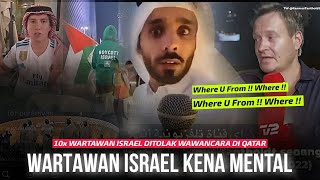 Israel ditolak di Qatar !!! 10 Moment Wartawan Asal Israel Kena Mental Wawancara di Qatar