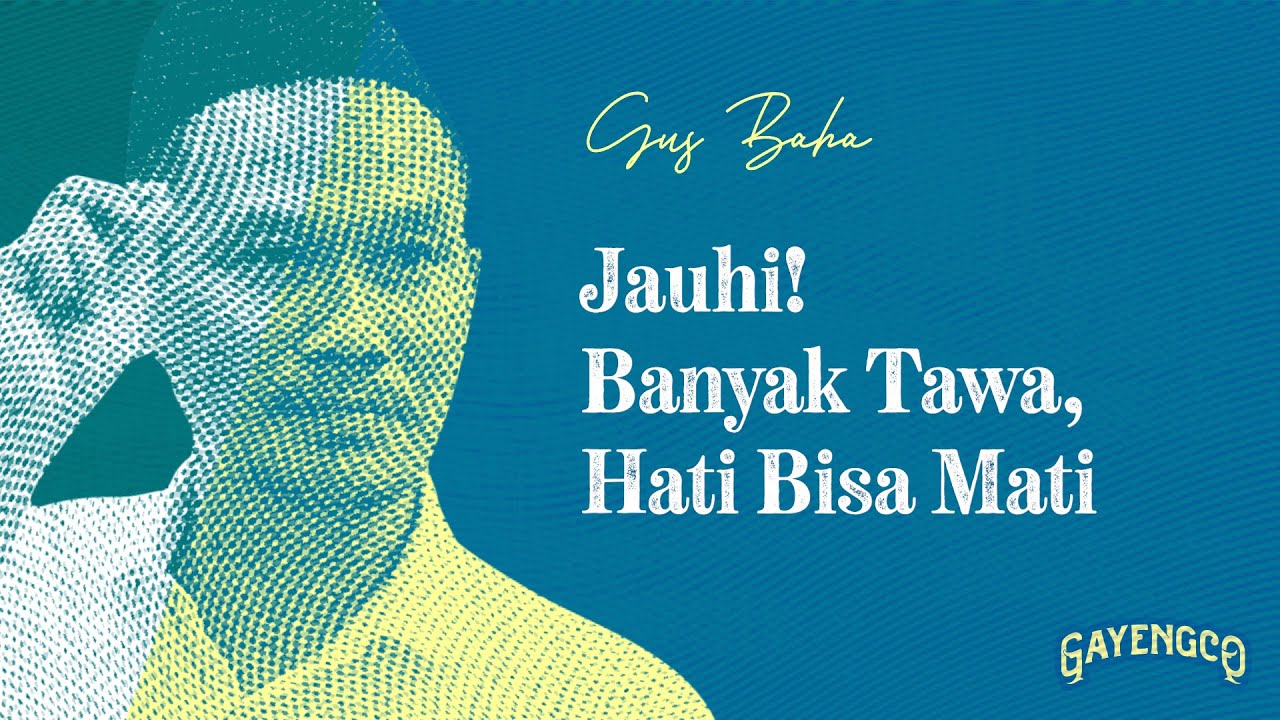 Gus Baha: Kadang Tawa, Kadang Air Mata