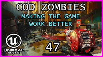 FIXING SOME BUGS Unreal Engine 5 COD Zombies series Part 47