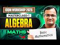IOQM Workshop 2026 🔥 Master Class 01 | Algebra Basics to Advanced!