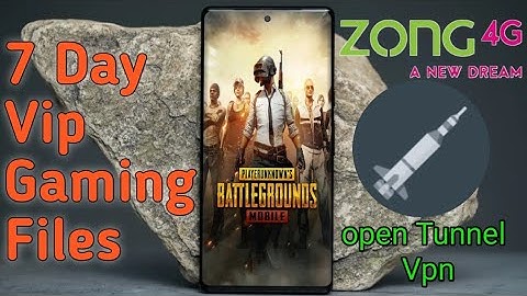 Zong Free Internet | Open Tunnel 7 Day Fresh Vip Gaming Files | Zong New Host | wamfy tech