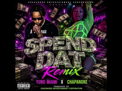 Yung Miami x Chapanore – Spend Dat (Remix) [Official Audio]