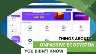 Understanding Onpassive Ecosystem and how to go around its dashboard