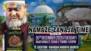 Huzoor Habibe Millat Ki Namaze Zanaja Ka Time Tabal 30122025 Baad Namaz Hohar 300Pm Dhamnagar