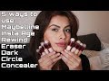 Maybelline Instant Age Rewind Eraser Dark Circles Concealer | Review | 5 ways to use | Kavya K