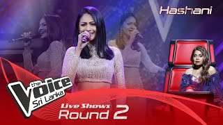 Hashani Wasana Kuweni කවණ Live Shows Rounds 02 The Voice Sri Lanka