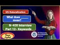 US Naturalization/ N-400 Interview  Part 12- Keywords/What does ___mean?/Citizenship Test practice