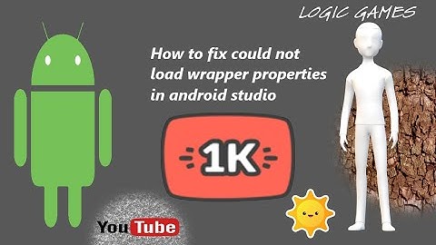 how to fix could not load wrapper properties in android studio just follow the 3 steps