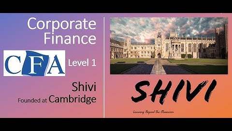 CFA Level 1: Corporate Finance Part-1