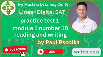 Linear Digital SAT practice test 1, module 1, number 10, reading and writing || Ivy Masters