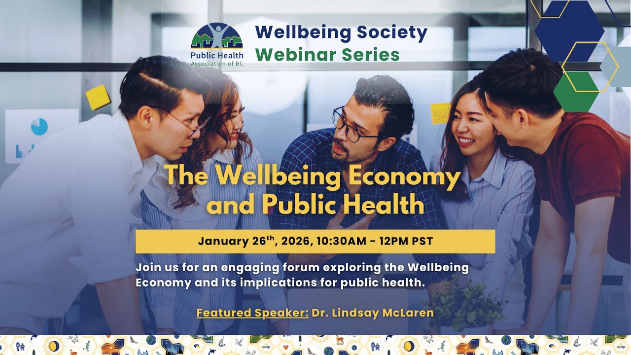 Wellbeing Society Webinar Series: The Wellbeing Economy and Public Health