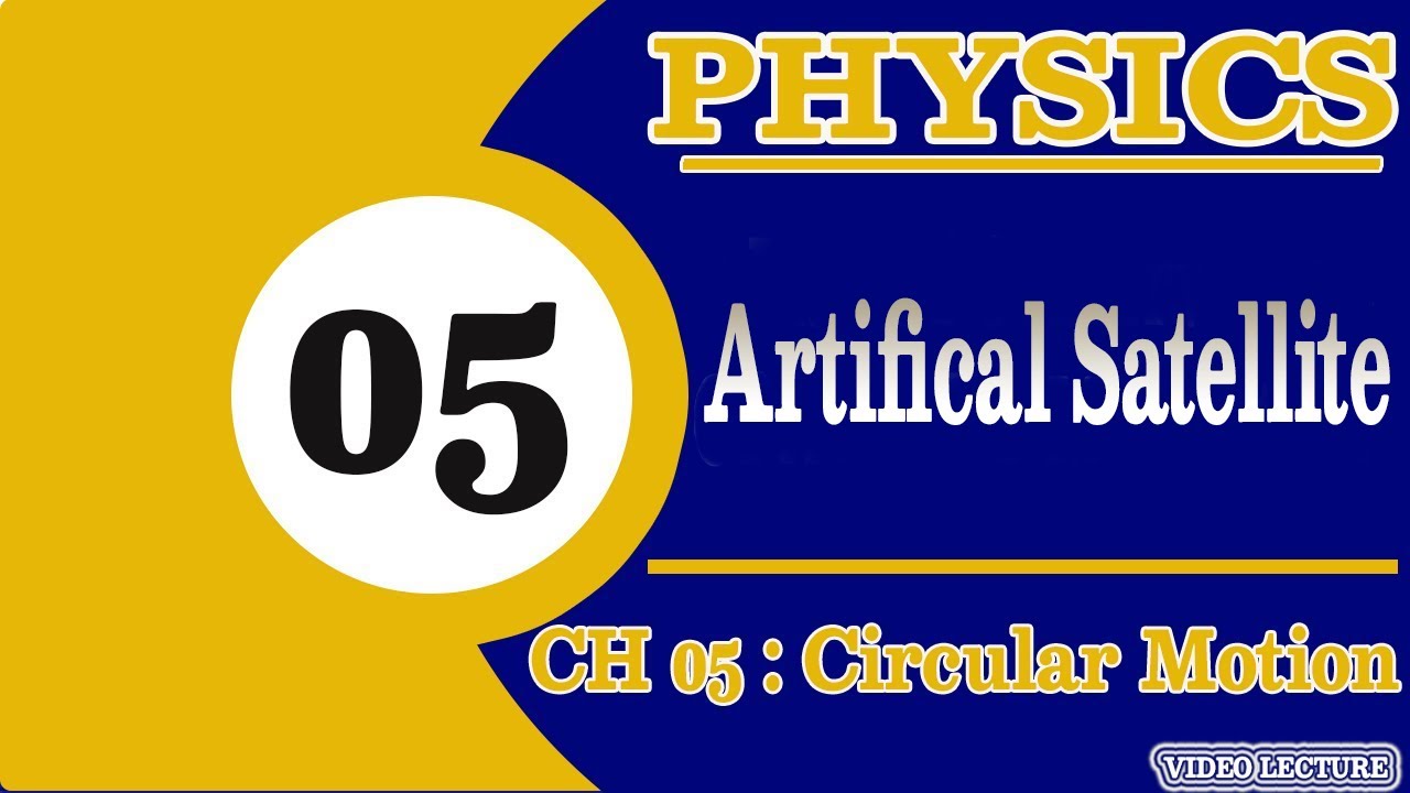 Artificial Satellite in Urdu Hindi 11th Class Physics Chapter 5
