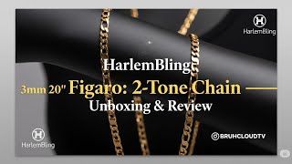 The Ultimate 2-Tone Chain? HarlemBling 3mm Figaro (BruhCloudTv Review)