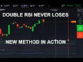 Lets talk about Double RSI - almost never loses