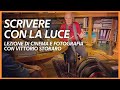 Scrivere con la luce - Lezione di cinema e fotografia di Vittorio Storaro