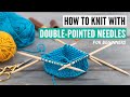 How to knit in the round on doublepointed knitting needles for beginners 2023