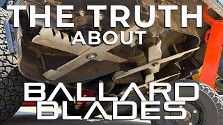 The TRUTH about Ballard Mower Blades!